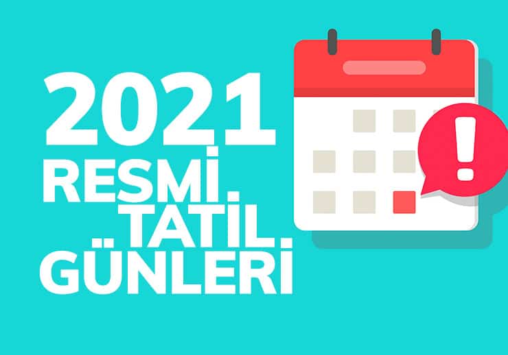 2021 De Kac Gun Resmi Tatil Var